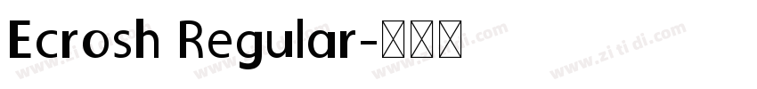 Ecrosh Regular字体转换